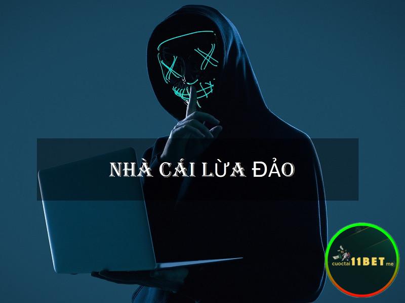 11Bet dính nghi vấn lừa đảo