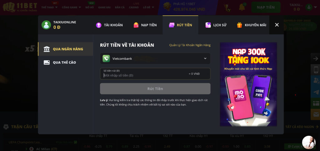 Rút tiền 11Bet cũng có nhiều phương thức để người chơi lựa chọn