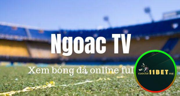 Ưu điểm khi xem trực tiếp bóng đá trên ngoac tv